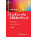 Grundlagen Der Halbleiterphysik II: Nanostrukturen Und Niedrigdimensionale Elektronensysteme