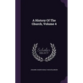 A History Of The Church, Volume 4