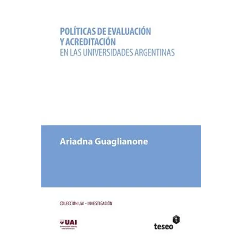 Políticas de evaluación y acreditación en las universidades argentinas