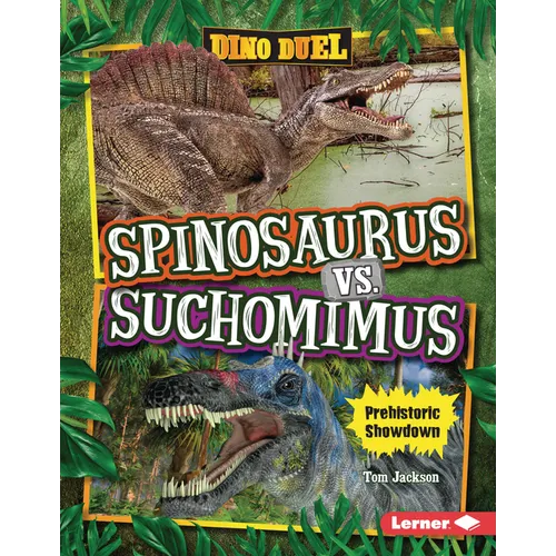 Spinosaurus vs. Suchomimus: Prehistoric Showdown