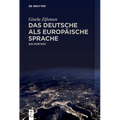 Das Deutsche ALS Europäische Sprache: Ein Porträt