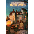 Dear Entitled Hotel Guests