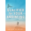Qualified for Your Anointing