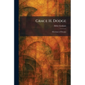 Grace H. Dodge: Merchant of Dreams