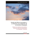 Estudio del Efecto Invernadero y su Relación con la Radiación de la Atmósfera Despejada