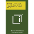What Is Living and What Is Dead of the Philosophy of Hegel (1915)