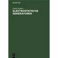 Elektrostatische Generatoren