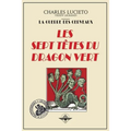 Les sept têtes du dragon vert