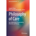 Philosophy of Care: New Approaches to Vulnerability, Otherness and Therapy