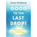 Good to the Last Drop!