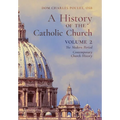 A History of the Catholic Church: Vol.2: The Modern Period Contemporary Church History