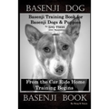 Basenji Dog, Basenji Training Book for Basenji Dogs & Puppies By D!G THIS DOG Training, From the Car Ride Home Training Begins, Basenji Book