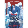 Blood of the Brotherhood: A Story of Betrayal