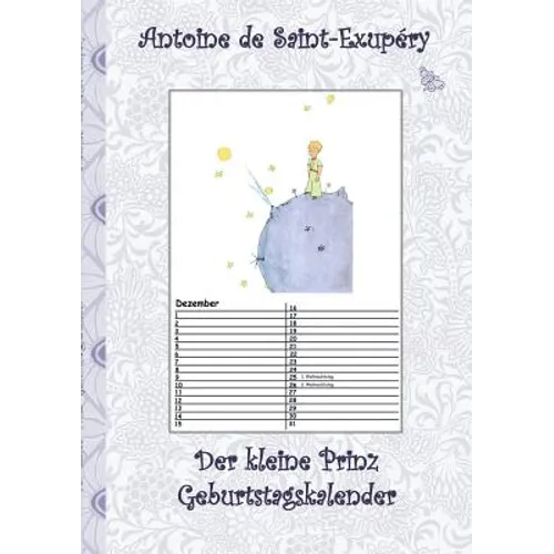 Der kleine Prinz - Geburtstagskalender: Kalender, Le Petit Prince, The little Prince, Kunst, Klassiker, Märchen, Schulkinder, 1. 2. 3. 4. Klasse, Grun