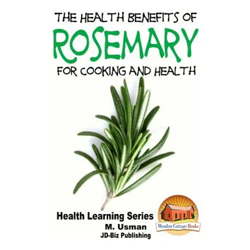Health Benefits of Rosemary For Cooking and Health