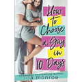 How to Choose a Guy in 10 Days