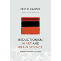 Reductionism in Art and Brain Science: Bridging the Two Cultures