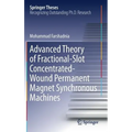 Advanced Theory of Fractional-Slot Concentrated-Wound Permanent Magnet Synchronous Machines