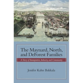 The Maynard, North, and DeForest Families: A Story of Immigration, Industry, and Community