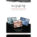This Fragile Life: A Mother's Story of a Bipolar Son