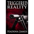 Triggered Reality