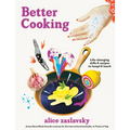 Better Cooking: Life-Changing Skills & Recipes to Tempt & Teach