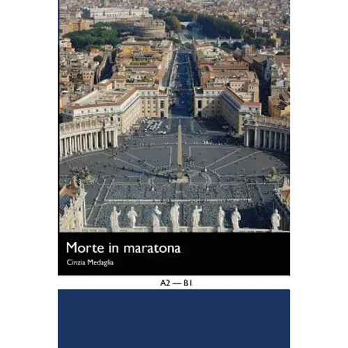 Italian Easy Reader: Morte in Maratona