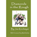 Diamonds in the Rough