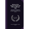 Notices of the Emperor Charles the Fifth, in 1555 and 1556: Selected From the Despatches of Federigo Badoer, Ambassador From the Republic of Venice to