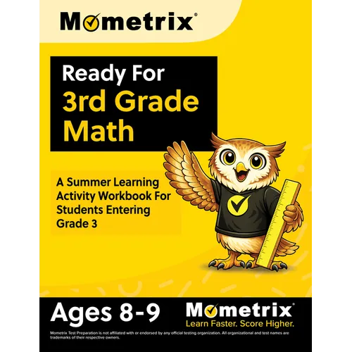 Ready For 3rd Grade Math: A Summer Learning Activity Workbook For Students Entering Grade 3 [Ages 8-9]