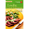 The American Heart Association Low-Fat, Low-Cholesterol Cookbook: Delicious Recipes to Help Lower Your Cholesterol