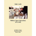 The Cape: Military Space Operations 1971-1992