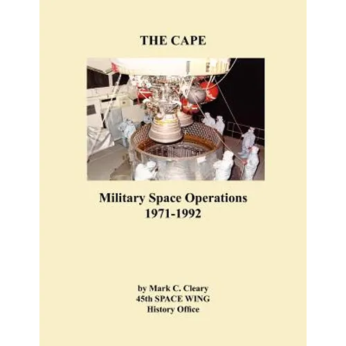 The Cape: Military Space Operations 1971-1992