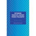 Reframing Twentieth-Century French Philosophy: The Roots of Desire