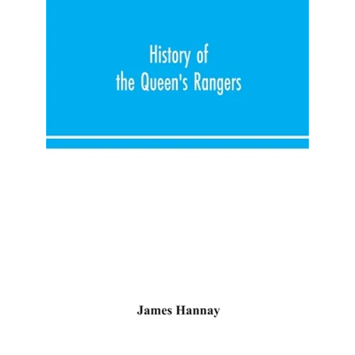 History Of The Queen'S Rangers