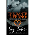 Forever Dante: Lucia (The Dante Dynasty Series: Book#11): The Dante Inferno