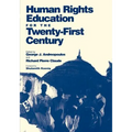 Human Rights Education for the Twenty-First Century