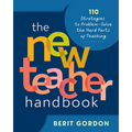 The New Teacher Handbook: 110 Strategies to Problem-Solve the Hard Parts of Teaching