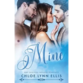 Mine: MMF Bisexual Menage Romance