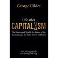 Life After Capitalism: The Meaning of Wealth, the Future of the Economy, and the Time Theory of Money