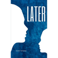 Later