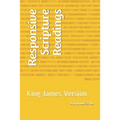Responsive Scripture Readings: King James Version