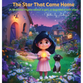 The Star That Came Home: A bedtime rhyme about a girl, a dog, and a lost star