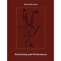 Performing and Performance: An Introduction
