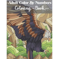 Adults Color by numbers coloring book: Wildlife, Cute Kids, Beautiful Wilderness, Adorable Animals color by number