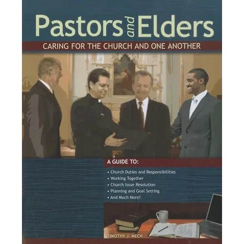 Pastors and Elders: Caring for the Church and One Another