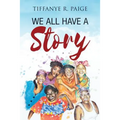 We All Have A Story