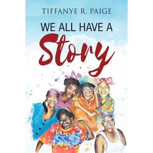 We All Have A Story