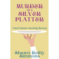 Murder on a Silver Platter: A Red Carpet Catering Mystery