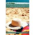 Poetry About Life & Love For the Love of It